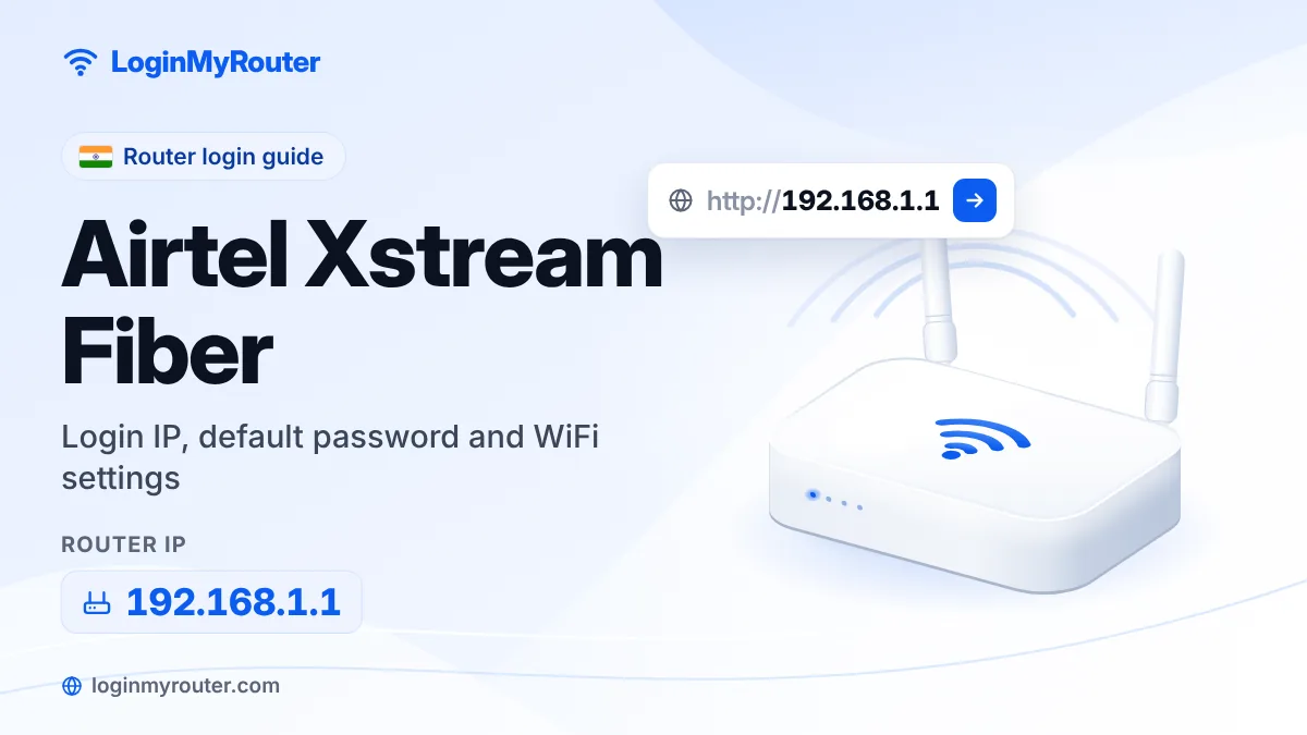 Airtel Xstream Fiber router login at 192.168.1.1